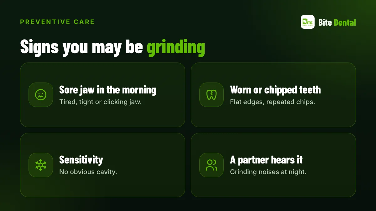 Signs of teeth grinding: jaw ache, worn teeth, headaches, sensitivity